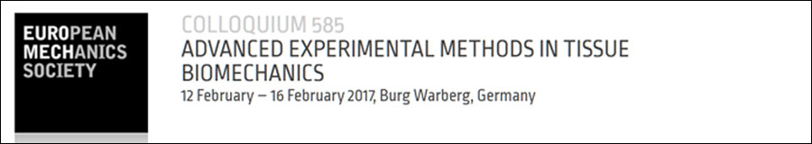 Banner EUROMECH Colloquium 585 – Advanced experimental methods in tissue biomechanics